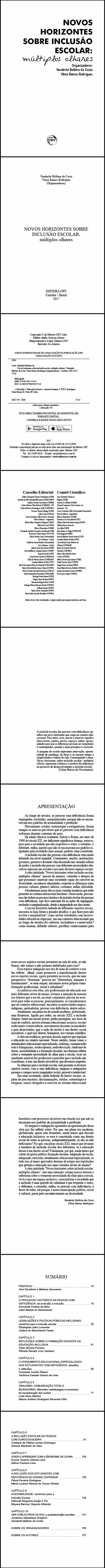 NOVOS HORIZONTES SOBRE INCLUSÃO ESCOLAR:<br> múltiplos olhares